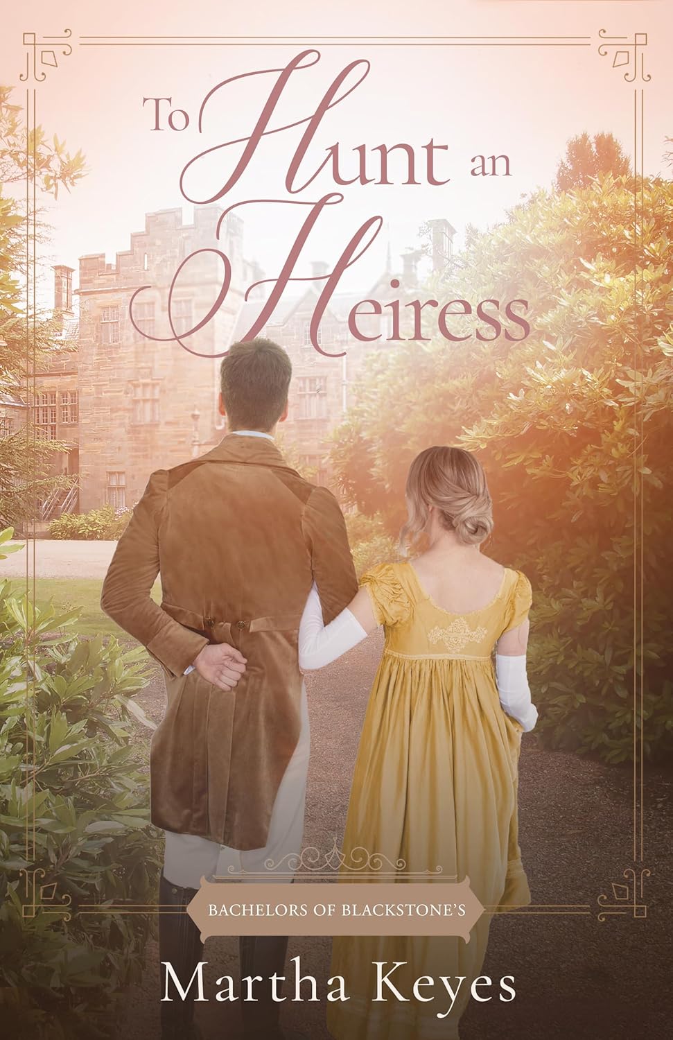 To Hunt an Heiress (Bachelors of Blackstone's)