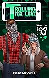 Trolling for Love by B.L. Maxwell