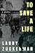 To Save a Life by Larry Zuckerman