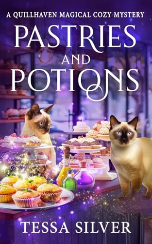 Pastries & Potions: A Quillhaven Paranormal Cozy Mystery (Quillhaven Magical Cozy Mysteries)