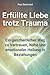 Erfüllte Liebe trotz Trauma...