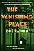 The Vanishing Place by Zoe  Rankin