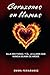 Corazones en llamas (Saga: Crónicas de los corazones) (Spanish Edition)