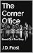 The Corner Office by J.D. Frost