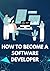 How to Become a Software De...