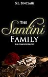 The Santini Family Trilogy by S.L. Sinclair