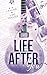 Life After You (Burnt Ashes...