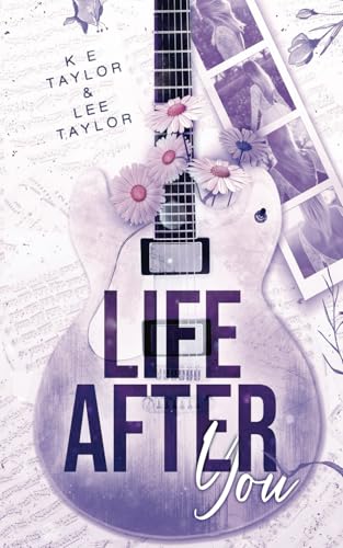 Life After You (Burnt Ashes Series, #1)