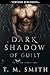 Dark Shadow of Guilt (The W...