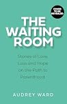 The Waiting Room:...