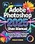 Adobe Photoshop 2025 User M...