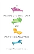 A People's History of Psychoanalysis