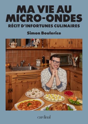 Ma vie au micro-ondes: Récits d'infortunes culinaires (Paperback)