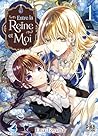 Entre la reine et moi T01