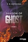 Shadow Of Ghost -...