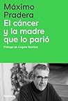 El cáncer y la ma...