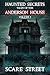 Haunted Secrets: Tales of the Anderson House Vol. 2: Short Horror Stories Anthology (Haunted Secrets Series)