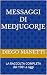 Messaggi di Medjugorje: La ...