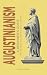 Augustinianism: A Beginner'...