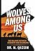 Wolves Among Us: The Balanc...