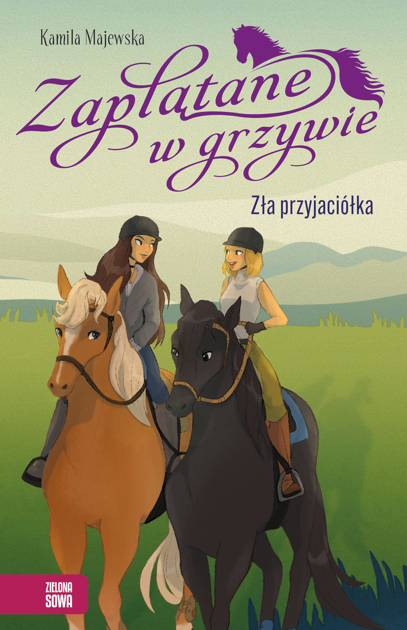 Zła przyjaciółka (Zaplątane w grzywie, #1)