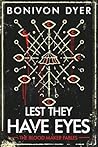 Book cover for Lest They Have Eyes (The Blood Maker Fables Book 1)