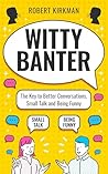 Witty Banter: The...
