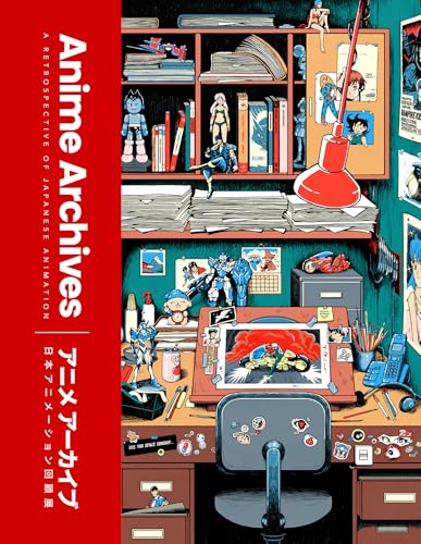 The Anime Archives: A retrospective of anime films and TV shows from indie journal publisher Lost in Cult. (Kindle Edition)