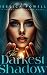The Darkest Shadow by Jessica Powell The Darkest Shadow by Jessica Powell