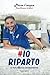 Io Riparto: La Guida al Cam...