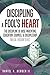 Discipling a Fool's Heart: ...
