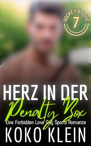 Hockey & Love - Herz in der Penalty Box: Eine Forbidden Love Gay Sports Romance (German Edition)