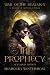 The Prophecy (New Adult Edition) by Shabucky WinterRose