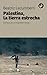 Palestina, la tierra estrecha by Beatriz Lecumberri
