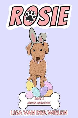 Rosie: Book 2: Easter Chocolate (Kindle Edition)