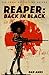 REAPER: BACK IN BLACK (The REAPER Thrillers Book 2)