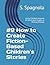 #9 How to Create Fiction-Based Children’s Stories by S. Spagnola