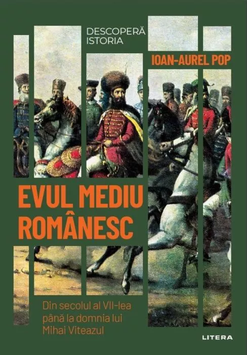 Evul mediu românesc: Din secolul al VII-lea până la domnia lui Mihai Viteazul (Hardcover)