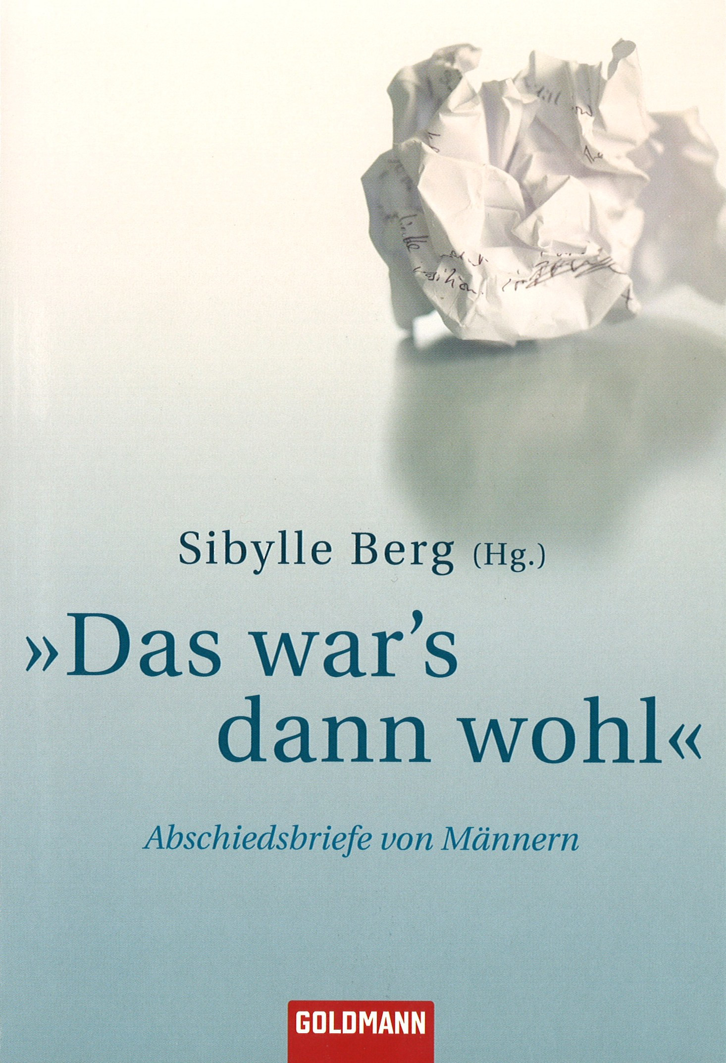 »Das war's dann wohl«: Abschiedsbriefe von Männern (Paperback)