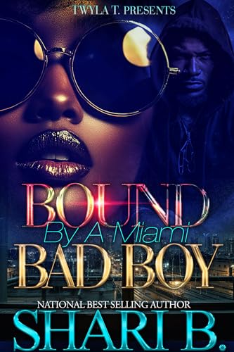 Bound By A Miami Bad Boy: An Urban Standalone (Kindle Edition)