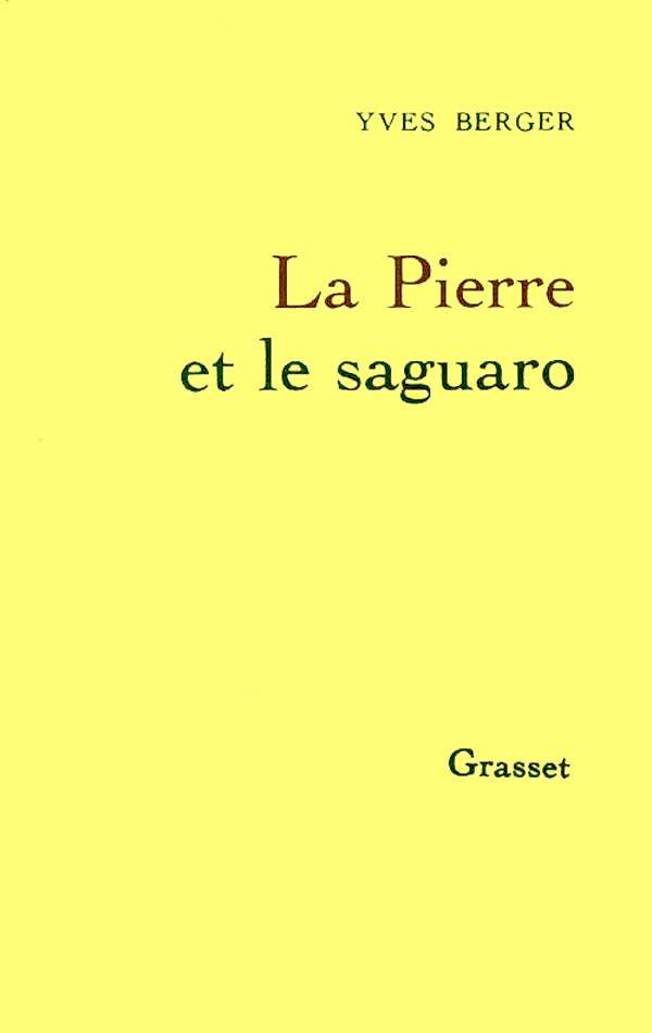 La Pierre et le saguaro (Paperback)