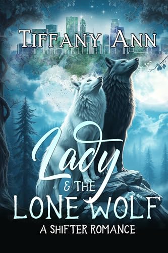 Lady & the Lone Wolf: A Slow Burn Wolf Shifter Romance (Horn & Compass Book 1)