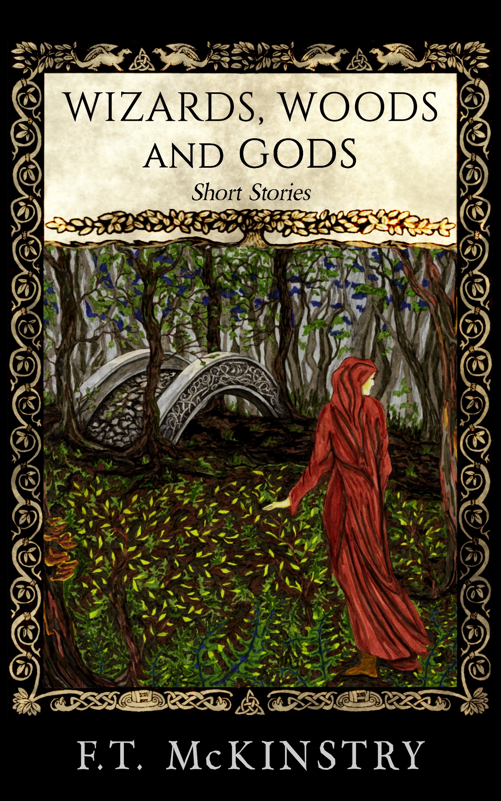 Wizards, Woods and Gods