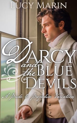 Darcy and the Blue Devils: A Pride and Prejudice Variation (Happiness in Marriage Series)