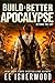 Build A Better Apocalypse: Beyond the EMP