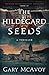 The Hildegard Seeds (Vatican Secret Archive Thrillers)