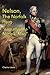 Nelson, The Norfolk Hero: I...