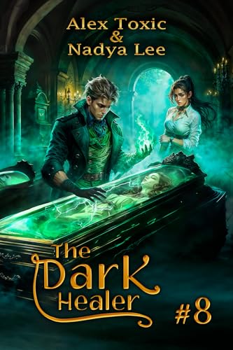 The Dark Healer (Book #8): A Historical Progression Fantasy Series