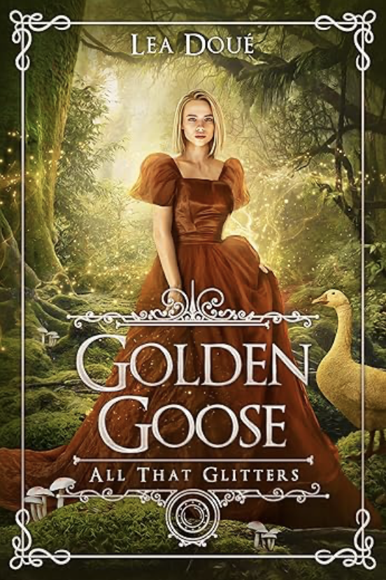 Golden Goose (All That Glitters, #5)