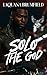 Solo the god (BLP Motorcycle Clubs Book 17)